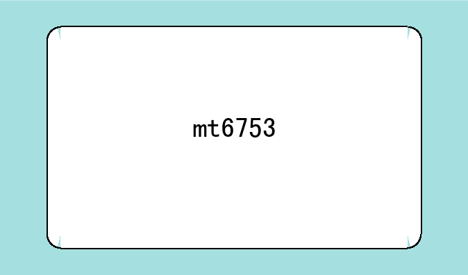 mt6753