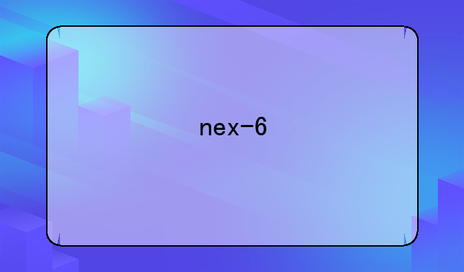 nex-6