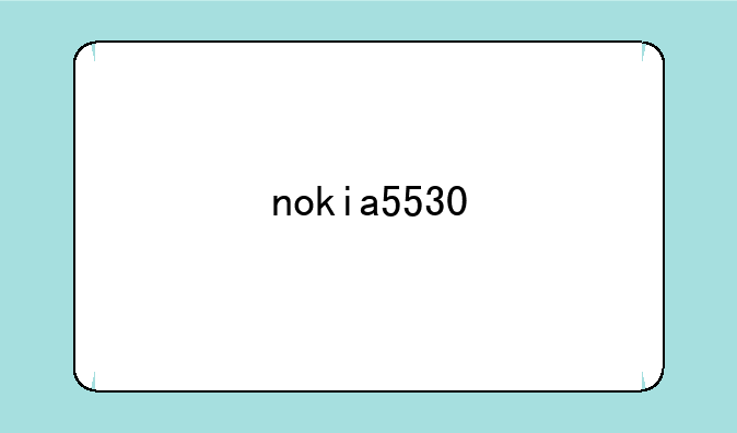 nokia5530